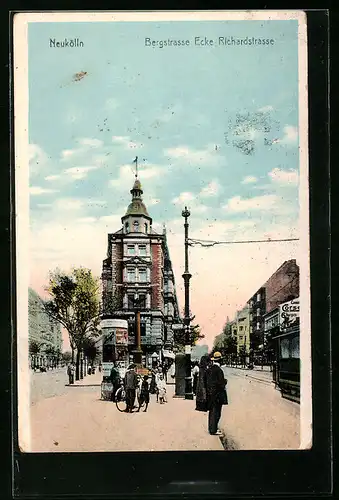 AK Berlin-Neukölln, Bergstrasse Ecke Richardstrasse