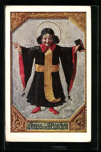 Künstler-AK Richard Wagner: Münchener Kindl mit ausgebreiteten Armen und Buch