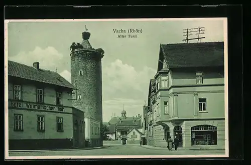 AK Vacha i. d. Rhön, Alter Turm mit Hotel Weimarischer Hof