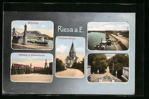 AK Riesa a. E., Elbbrücke, Stadtpark, Rathaus und Klosterkirche