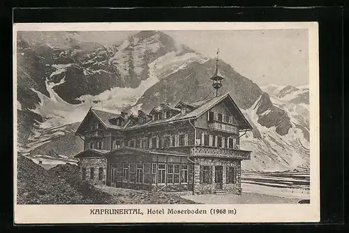 AK Kaprun, Hotel Moserboden