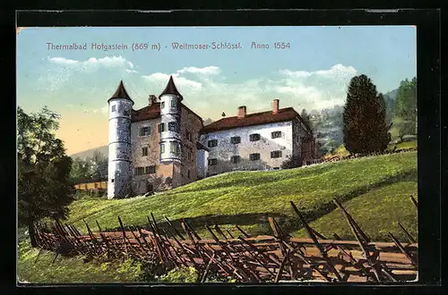 AK Hofgastein, Weitmoser-Schlössl von unten gesehen