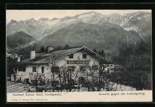 AK Grossgmain, Gasthof Kaiser Karl, Ansicht gegen das Lattengebirge