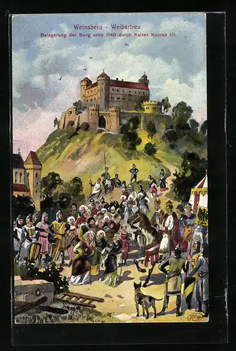 AK Weinsberg, Weibertreu, Belagerung der Burg anno 1140 durch Kaiser Konrad III.