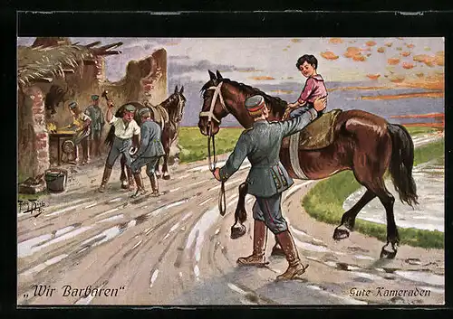 Künstler-AK Arthur Thiele: Wir Barbaren - Pferd beim Schmied, Soldat lässt Kind reiten