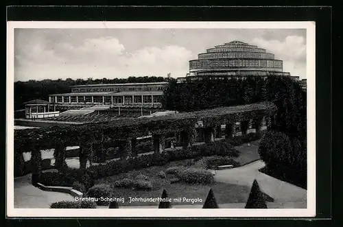 AK Breslau-Scheitnig, Jahrhunderthalle mit Pergola