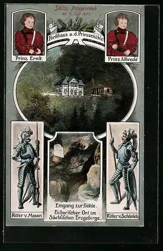 AK Fürstenbrunn bei Schwarzenberg, Sächs. Prinzenraub 1455, Forsthaus a. d. Prinzenhöhle, Prinz Ernst, Prinz Albrecht