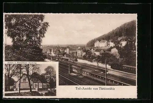 AK Türkismühle, Teilansicht mit Eisenbahn, Cafe und Konditorei Hartung