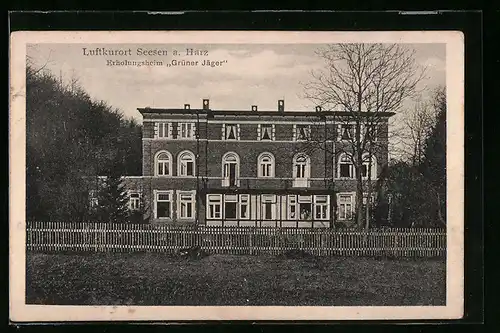 AK Seesen a. Harz, Erholungsheim Grüner Jäger