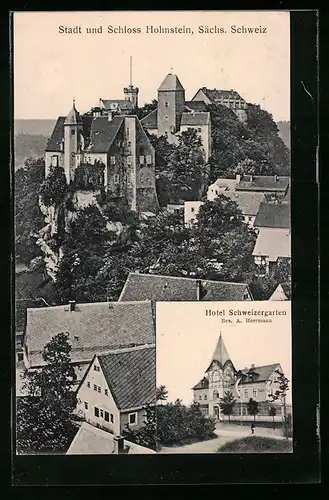 AK Hohnstein /Sächs. Schweiz, Stadt und Schloss mit Hotel Schweizergarten, Bes.: A. Herrmann