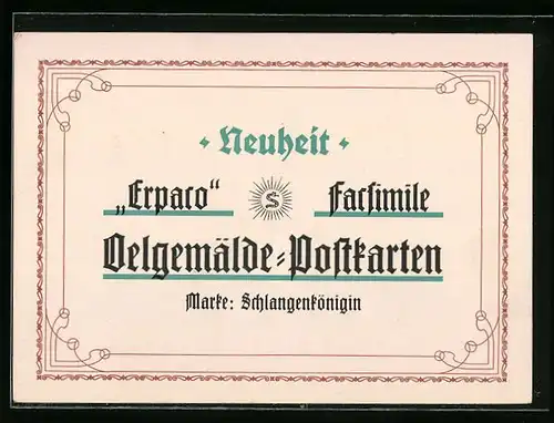 AK-Reklame für Erpaco Facsimile Oelgemälde-Postkarten Marke Schlangenkönigin