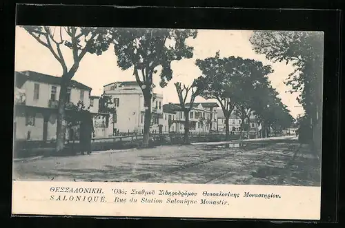 AK Salonique, Rue du Station Salonique Monastir