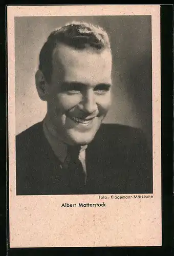 AK Schauspieler Albert Matterstock freundlich lachend