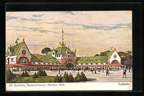 AK München, XV. Deutsches Bundesschiessen 1906, Festhalle
