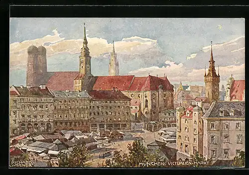 Künstler-AK Richard Wagner: München, Victualien-Markt von oben gesehen