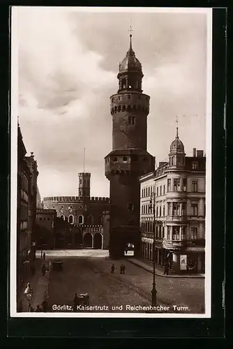 AK Görlitz, Kaisertrutz und Reichenbacher Turm