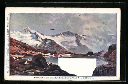 Künstler-AK Philipp + Kramer Nr. VIII /9: Schwarz-See mit dem Zillertaler-Ferner