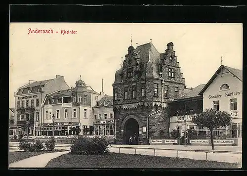 AK Andernach, Rheintor, Hotel-Restaurant Grosser Kurfürst und Rheinischer Hof
