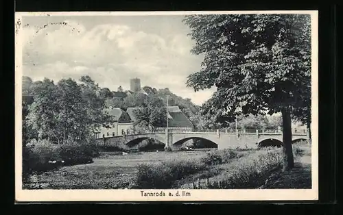 AK Tannroda a. d. Ilm, Flusspartie mit Brücke