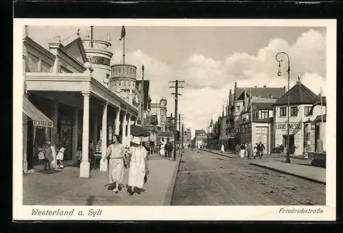 AK Westerland a. Sylt, Blick auf die Friedrichstrasse
