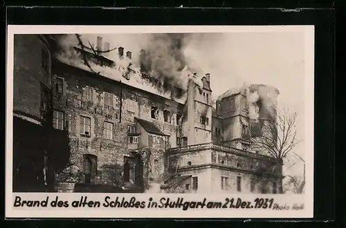 AK Stuttgart, Brand des alten Schlosses am 21. Dez. 1931
