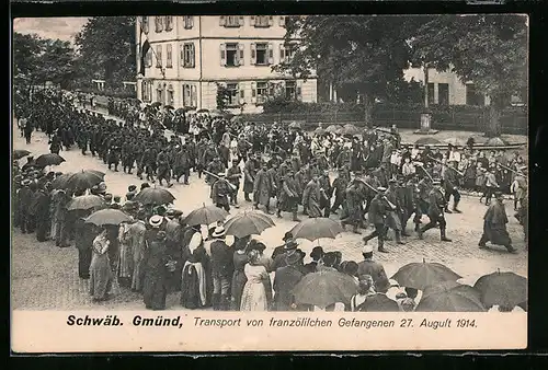 AK Schwäb. Gmünd, Transport von französischen Kriegsgefangenen im Jahr 1914, mit Publikum