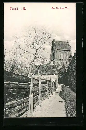 AK Templin i. U., Am Berliner Tor