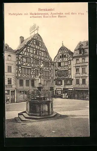 AK Bernkastel, Marktplatz mit Marktbrunnen, Apotheke und dem 1644 erbauten Rau`schen Hause