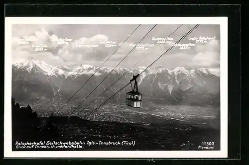 AK Igls-Innsbruck, Patscherkofel Seilschwebebahn, Blick auf Innsbruck und Nordkette