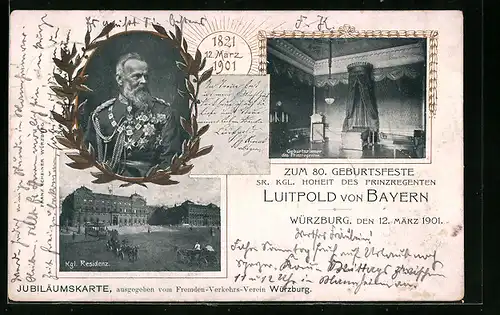 AK Würzburg, Zum 80. Geburtsfeste Sr. Königlichen Hoheit des Prinzregenten Luitpold von Bayern 1901, Königliche Residenz