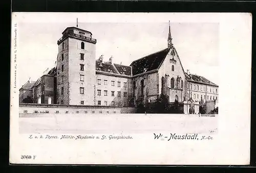 AK Wiener Neustadt, K. u. k. Theres. Militär-Akademie und St. Georgskirche