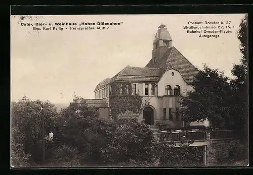 AK Dresden, Cafe-, Bier- u. Weinhaus Hohen-Dölzschen
