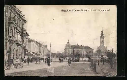 AK Nagykanizsa, Fö-tèr a felsö templommal