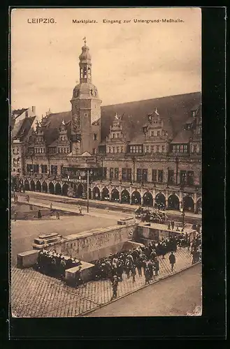 AK Leipzig, Marktplatz, Eingang zur Untergrund-Messhalle