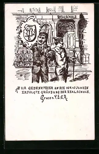 Künstler-AK Zur Gedenkfeier an die vor 10 Jahren erfolgte Gründung der Realschule, Studentenwappen