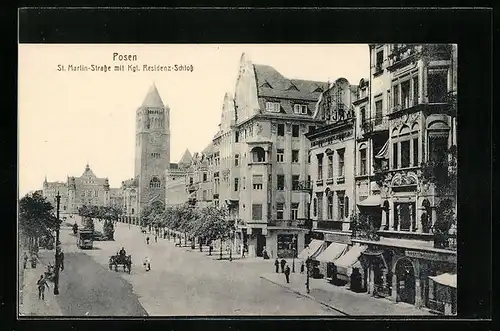 AK Posen, St. Martin-Strasse mit Königlichem Residenz-Schloss