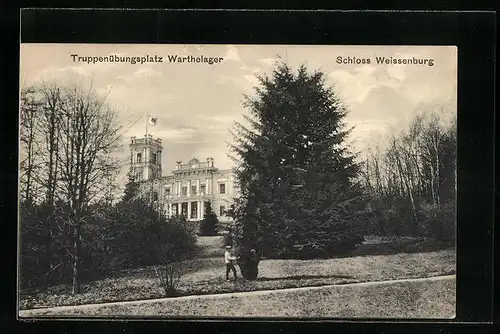 AK Warthelager, Truppenübungsplatz, Schloss Weissenburg