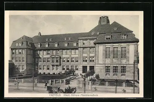 AK Crefeld, Strassenansicht der Städt. Höheren Mädchenschule