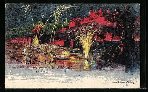 Künstler-AK Würzburg, Main-Fest anlässlich der Kaisertage 1. Sept. 1897