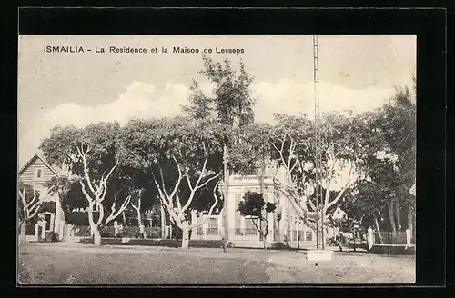 AK Ismailia, La Residence et la Maison de Lesseps