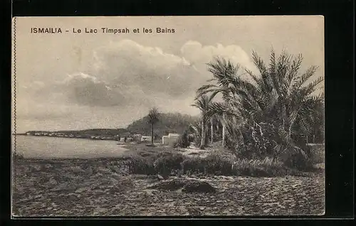 AK Ismailia, Le Lac Timpsah et les Bains