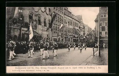 AK Freiberg /Sa., Bergparade vor König Friedrich August im Jahr 1905, mit Ratskeller