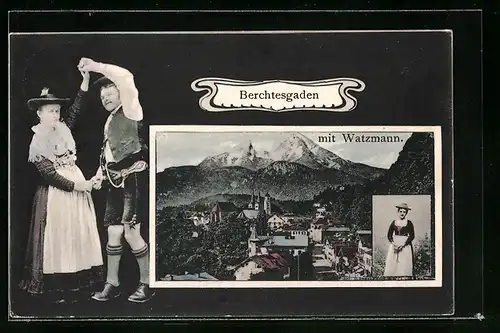 AK Berchtesgaden, Teilansicht mit Watzmann, Frau u. Paar in Tracht