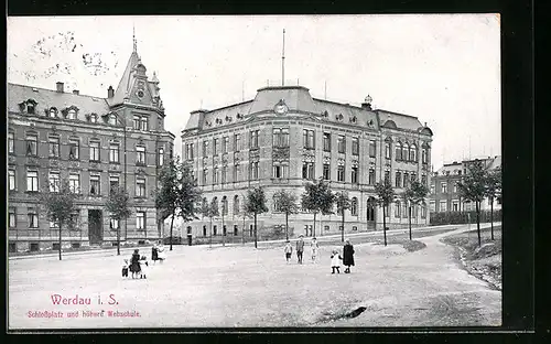 AK Werdau /Sa., Schlossplatz und höhere Webschule