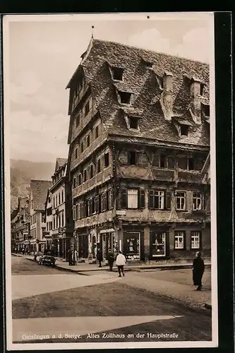AK Geislingen / Steige, Altes Zollhaus an der Hauptstrasse