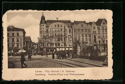 AK Lemberg, Halicki-Platz und Walowagasse