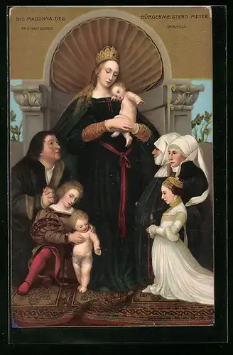 Künstler-AK Stengel & Co. Nr. 29702: die Madonna des Bürgermeisters Meyer, Dresden, Hans Holbein