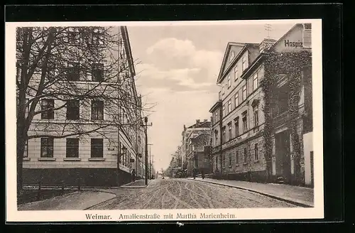 AK Weimar, Amalienstrasse mit Martha Marienheim