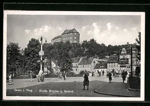 AK Greiz /i. Thrg., Grosse Brücke und Schloss