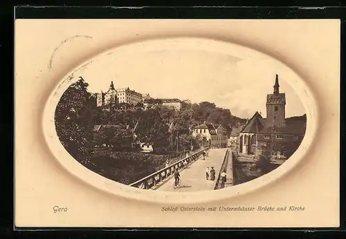 AK Gera, Schloss Osterstein mit Untermhäuser Brücke und Kirche